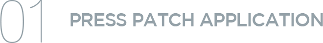 PRESS PATCH APPLICATION